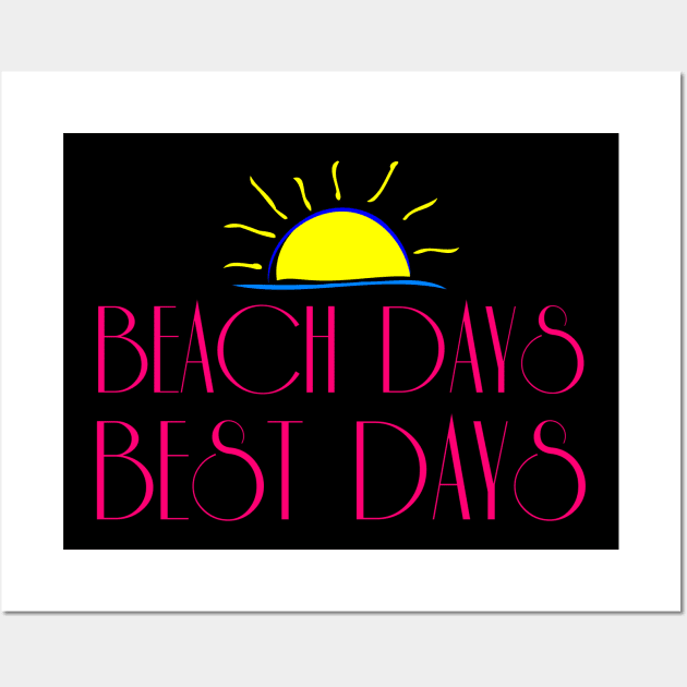 Beach Days Best Days 2018 Holiday Wall Art by studiokrk